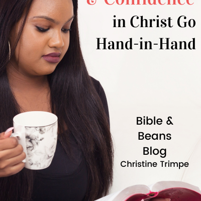 Dependence and Confidence in Christ Go Hand-in-Hand